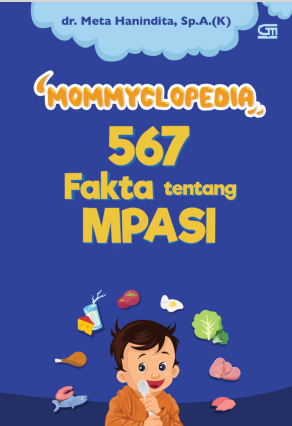 MOMMYCLOPEDIA 567 Fakta tentang MPASI